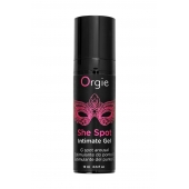 Интимный гель для G-точки ORGIE She Spot с возбуждающим эффектом - 15 мл. - ORGIE - купить с доставкой в Петропавловске-Камчатском