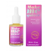 Возбуждающие капли для клитора Make Me Quiver - 30 мл. - Love to Love - купить с доставкой в Петропавловске-Камчатском