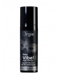 Гель для массажа ORGIE Sexy Vibe High Voltage с эффектом вибрации - 15 мл. - ORGIE - купить с доставкой в Петропавловске-Камчатском