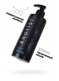 Лубрикант на водной основе Erotist Neutral - 250 мл. - Erotist Lubricants - купить с доставкой в Петропавловске-Камчатском