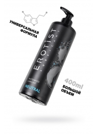 Лубрикант на водной основе Erotist Neutral - 400 мл. - Erotist Lubricants - купить с доставкой в Петропавловске-Камчатском