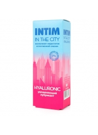 Увлажняющий лубрикант на водной основе Intim in the city Hyaluronic - 60 гр. - Биоритм - купить с доставкой в Петропавловске-Камчатском