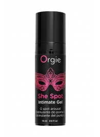 Интимный гель для G-точки ORGIE She Spot с возбуждающим эффектом - 15 мл. - ORGIE - купить с доставкой в Петропавловске-Камчатском
