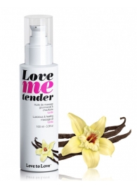 Съедобное согревающее массажное масло Love Me Tender Vanilla с ароматом ванили - 100 мл. - Love to Love - купить с доставкой в Петропавловске-Камчатском