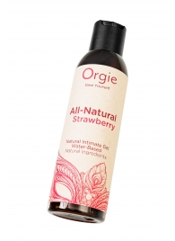 Интимный гель на водной основе All-Natural Strawberry с ароматом клубники - 150 мл. - ORGIE - купить с доставкой в Петропавловске-Камчатском