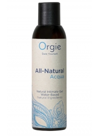 Интимный гель на водной основе Orgie All-Natural Acqua - 150 мл. - ORGIE - купить с доставкой в Петропавловске-Камчатском