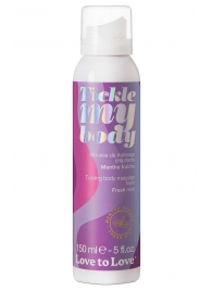 Массажная хрустящая пенка Tickle My Body Fresh Mint с ароматом мяты - 150 мл. - Love to Love - купить с доставкой в Петропавловске-Камчатском