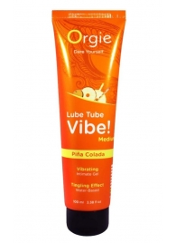 Гель с эффектом вибрации Lube Tube Vibe Medium Pina Colada - 100 мл. - ORGIE - купить с доставкой в Петропавловске-Камчатском